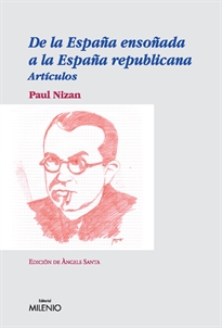 Books Frontpage De la España ensoñada a la España republicana: artículos