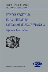 Books Frontpage Tópicos vegetales en la literatura latinoamericana y española