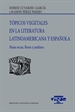Front pageTópicos vegetales en la literatura latinoamericana y española