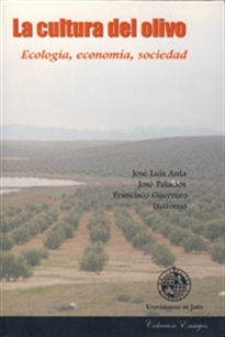 Books Frontpage La cultura del olivo. Ecología, economía, sociedad