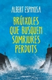 Front pageBrúixoles que busquen somriures perduts