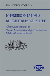 Books Frontpage Lo perdido en la poesía del exilio de Rafael Alberti