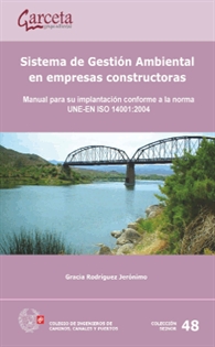 Books Frontpage Sistema de gestión ambiental en empresas constructoras: Manual para su interpretación conforme a la norma UNE-EN ISO 14001:2014
