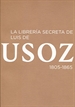 Front pageLa librería secreta de Luis de Usoz, 1805-1865