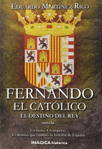 Books Frontpage Fernando el Católico. El destino del rey