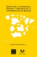 Front pageConciliar la diversidad. Pasado y presente de la vertebración de España. Seminario Ernest Lluch