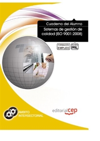 Books Frontpage Cuaderno del Alumno Sistemas de gestión de calidad (ISO 9001:2008). Formación para el Empleo