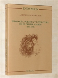 Books Frontpage Ideología, política y literatura en el primer Azorín (1893-1905)