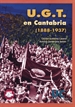 Front pageU.G.T. en Cantabria (1888-1937)