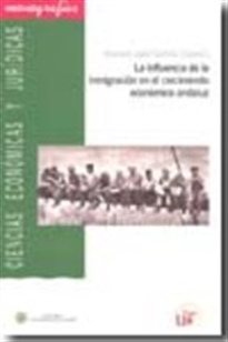 Books Frontpage La influencia de la inmigración en el crecimiento económico andaluz