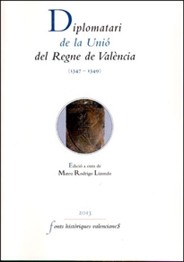 Books Frontpage Diplomatari de la Unió del Regne de València (1347-1349)