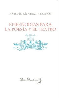 Books Frontpage Epifenodias para la poesía y el teatro