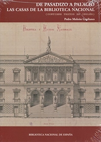 Books Frontpage De pasadizo a Palacio. Las casas de la Biblioteca Nacional. 2ª ed.