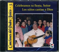 Books Frontpage Celebramos tus fiestas, Señor. Los niños cantan a Dios