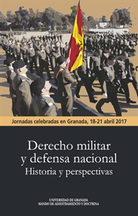 Books Frontpage Derecho militar y defensa nacional. Historia y perspectivas