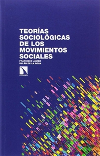 Books Frontpage Teorías sociológicas de los movimientos sociales