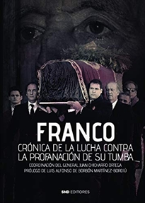 Books Frontpage Franco, crónica de la lucha contra la profanación de su tumba