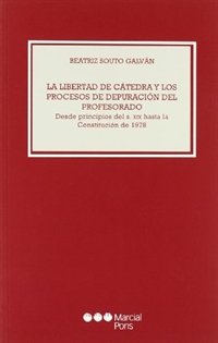 Books Frontpage La libertad de cátedra y los procesos de depuración del profesorado: desde principios del s. XIX hasta la Constitución de 1978