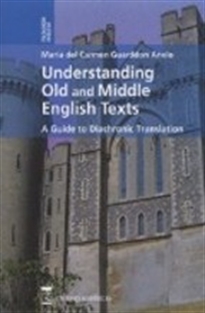 Books Frontpage Understanding old and middle english texts. A guide to diachronic translation.