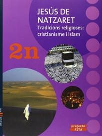 Books Frontpage Jesús de Natzaret. Tradicions religioses:cristianisme i islam 2n ESO