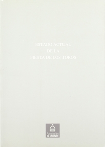 Books Frontpage Estado actual de la fiesta de los toros: Sevilla, 24 al 26 de enero de 1995