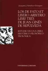 Books Frontpage Los de Fato et Libero Arbitrio Libri Tres de Juan Ginés de Sepulveda