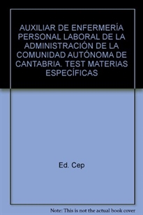Books Frontpage Auxiliar de Enfermería Personal Laboral  de la Administración de la Comunidad Autónoma de Cantabria. Test Materias Específicas