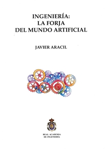 Books Frontpage Ingeniería:  la forja del mundo artificial