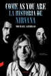 Front pageCome as You Are: La historia de Nirvana