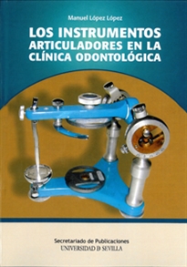 Books Frontpage Los instrumentos articuladores en la clínica odontológica