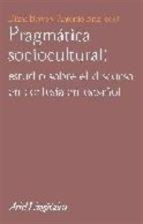 Books Frontpage Pragmática sociocultural: estudios sobre el discurso de cortesía en español