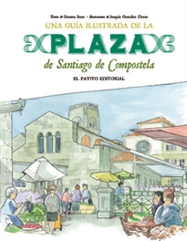 Books Frontpage Guía Ilustrada de la Plaza de Santiago de Compostela