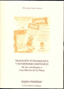Books Frontpage Tradición petrarquista y manierismo hispánico: de las antologías a Luis Martín de la Plaza