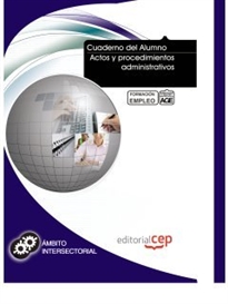 Books Frontpage Cuaderno del Alumno Actos y procedimientos administrativos. Formación para el Empleo
