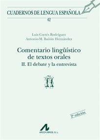 Books Frontpage Comentario lingüístico de textos orales II: el debate y la entrevista