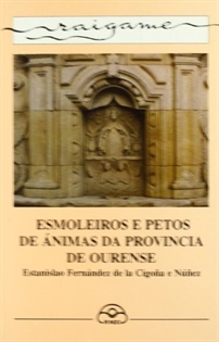 Books Frontpage Esmoleiros e petos de ánimas da provincia de Ourense