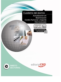 Books Frontpage Cuaderno del Alumno Actualización en Reanimación Cardio-Pulmonar y Soporte Vital Avanzado. Formación para el Empleo