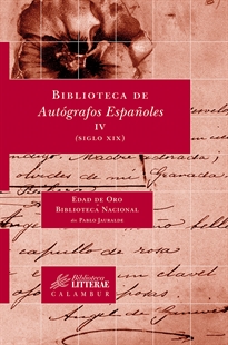 Books Frontpage Biblioteca de Autógrafos Españoles, IV. (Siglo XIX)