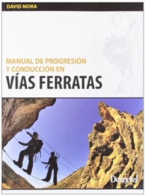 Books Frontpage Manual de progresión y conducción en vías ferratas