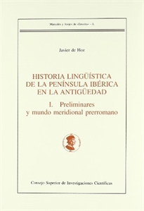 Books Frontpage Historia lingüística de la península ibérica en la Antigüedad. I, Preliminares y mundo meridional prerromano
