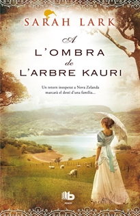 Books Frontpage A l'ombra de l'arbre Kauri (Trilogia de l'arbre Kauri 2)