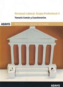 Books Frontpage Temario Común y Cuestionarios Personal Laboral. Grupo Profesional 3. Administración General del Estado