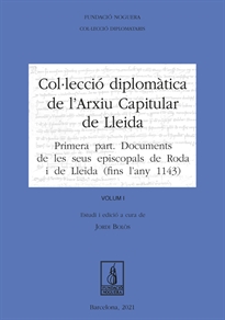 Books Frontpage Col·lecció Diplomàtica de l'Arxiu Capitular de Lleida. Volum I