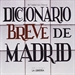 Front pageDiccionario breve de Madrid