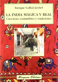 Books Frontpage La India mágica y real: creencias, costumbres y tradiciones