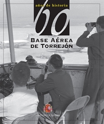 Books Frontpage 60 años de historia de la Base Aérea de Torrejón