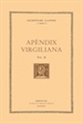 Front pageApèndix virgiliana, vol. II i últim: Elegia a Mecenas. L&#x02019;agró. Minúcies. L&#x02019; almadroc. Del capteniment