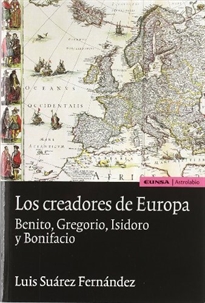 Books Frontpage Los creadores de Europa. Benito, Gregorio, Isidoro y Bonifacio