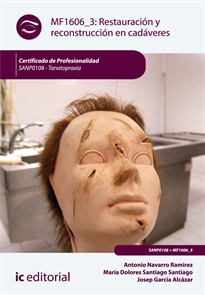Books Frontpage Restauración y reconstrucción en cadáveres. SANP0108 - Tanatopraxia
