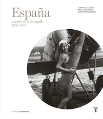 Books Frontpage España a través de la fotografía (1839-2010)